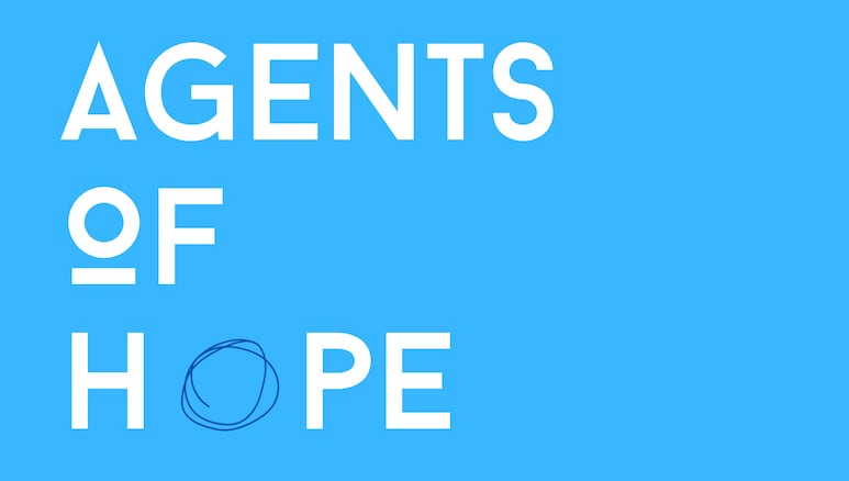Agents of Hope