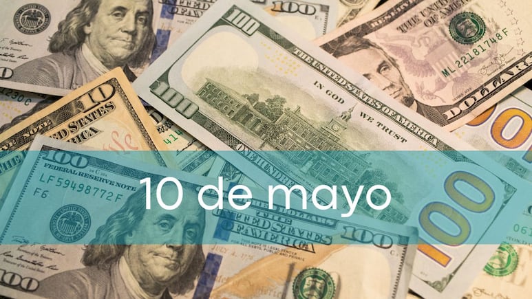 Precio del dólar HOY en México: sábado 10 de mayo