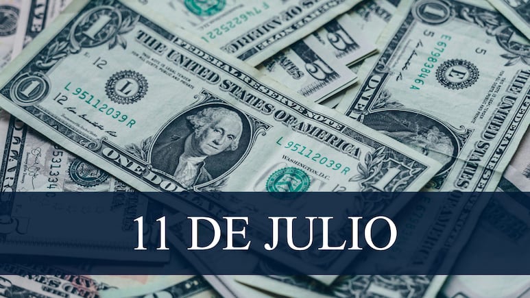 Precio del Dólar hoy, 11 de julio de 2025.