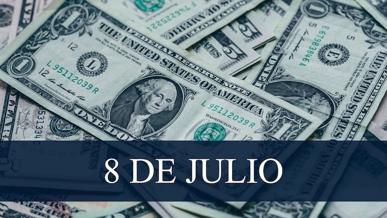 Precio del Dólar hoy, 8 de julio de 2025.