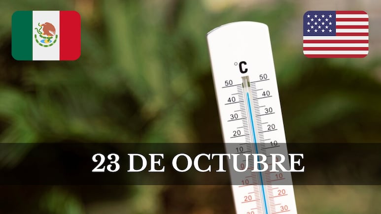¿Cuál es el clima para HOY miércoles 23 de octubre en México y EEUU? | Pronóstico